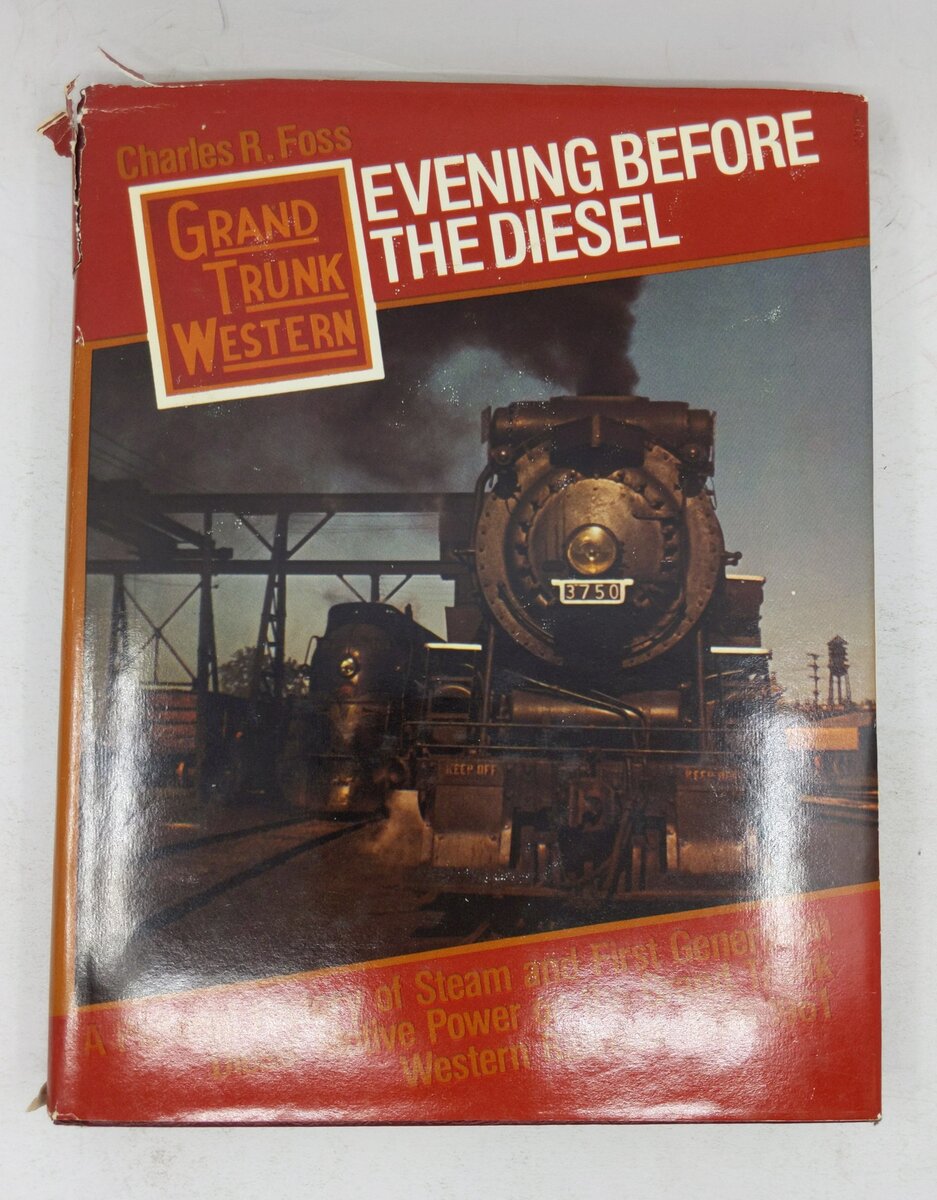 Evening Before the Diesel Hardcover Book By Charles R. Foss