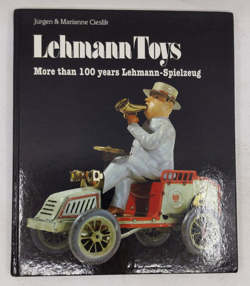 Lehmann Toys Hardcover Book By Jurgen & Marianne Cieslik EX