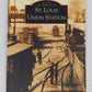 St. Louis Union Station Paperback Book By Albert Montesi, Richard Deposki EX