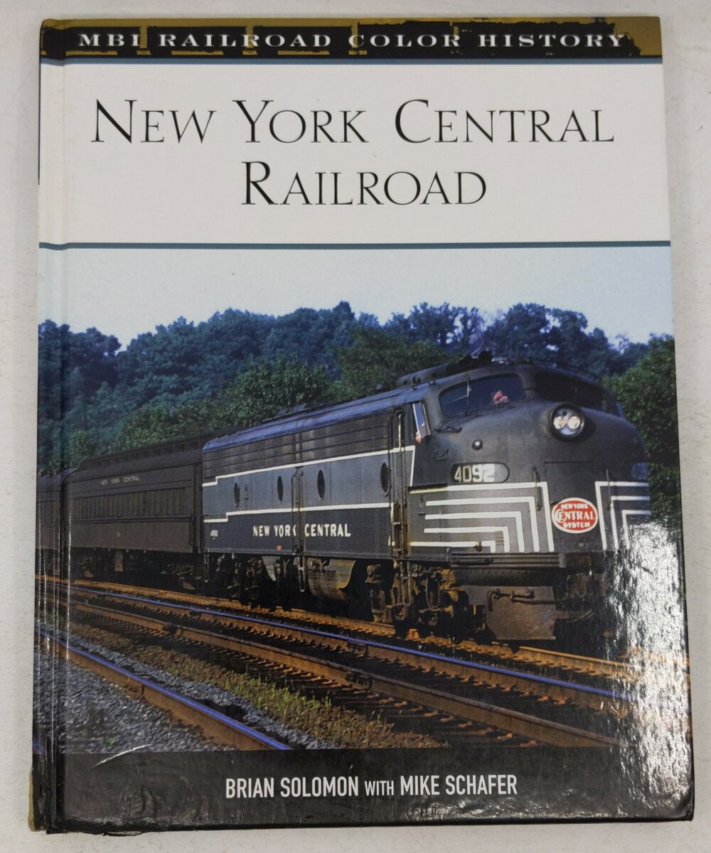 New York Central Railroad Hardcover Book By Mike Schafer, Brian Solomon
