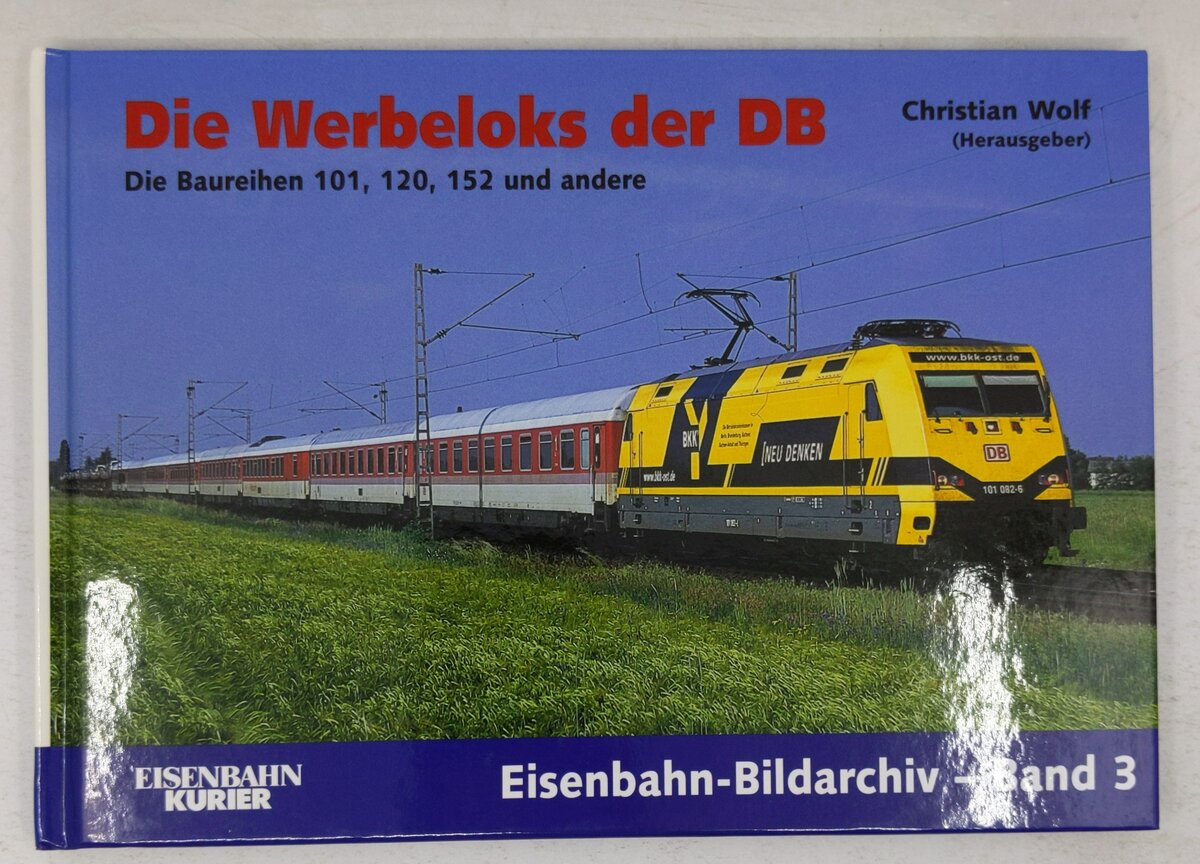 Die Werbeloks der DB Hardcover Book By Christian Wolf EX