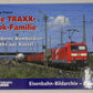 Die Traxx-Lok-Familie Hardcover Book By Karl Gerhard Baur EX