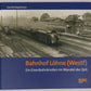 Bahnhof Löhne (Westf.) Hardcover Book By Garrelt Riepelmeier EX