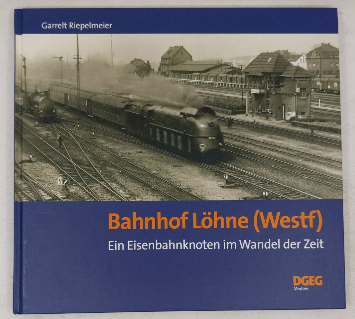 Bahnhof Löhne (Westf.) Hardcover Book By Garrelt Riepelmeier EX