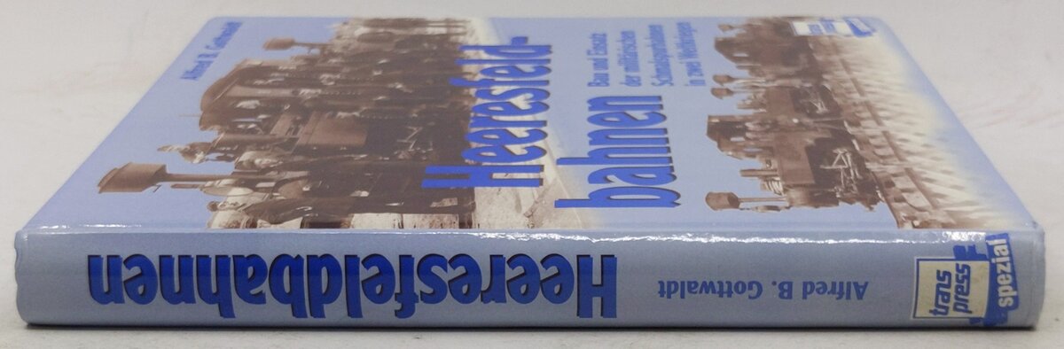 Heeresfeldbahnen Hardcover Book By Karl Sander, Walter Ess, Alfred B. Gottwald EX