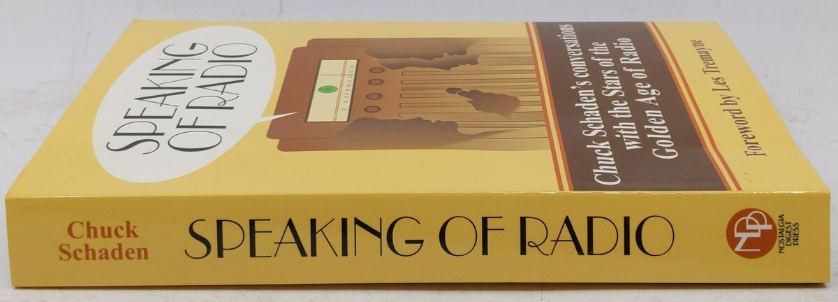Speaking of Radio Paperback Book By Chuck Schaden EX