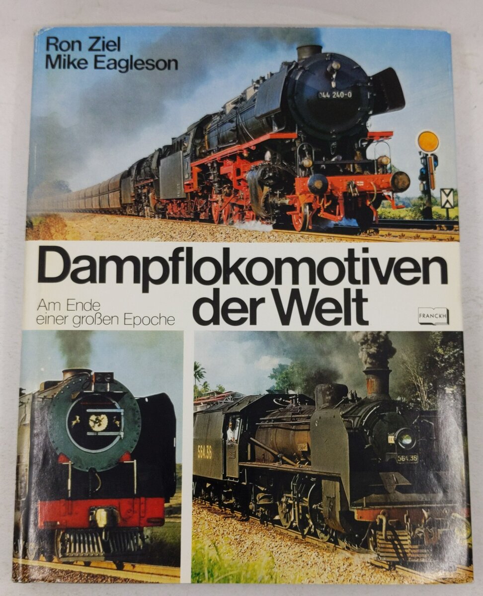 Dampflokomotiven der Welt Am Ende einer grossen Epoche Hardcover Book VG