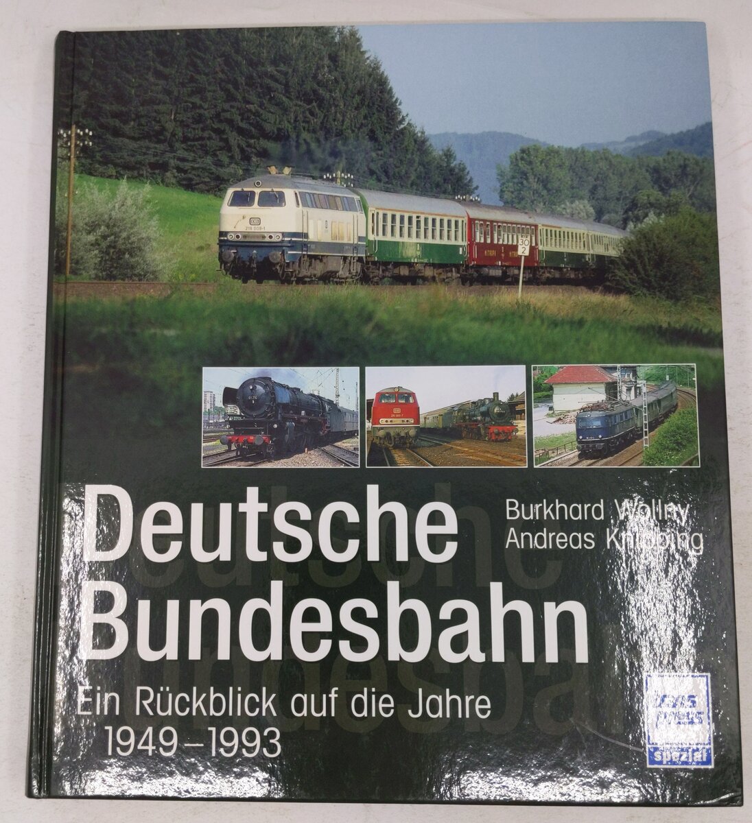 Deutsche Bundesbahn Hardcover Book By Burkhard Wollny EX