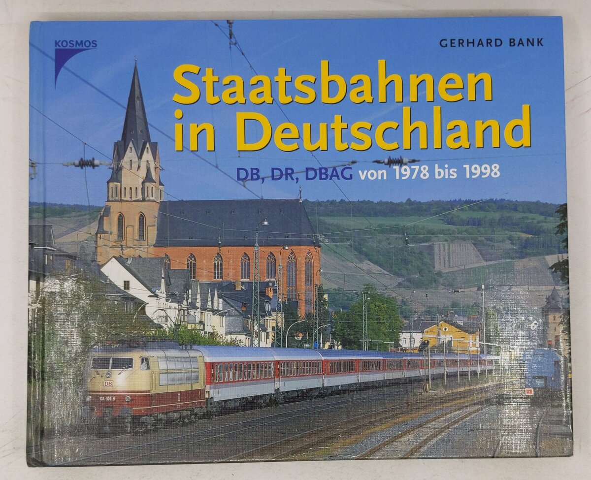 Staatsbahnen in Deutschland Hardcover Book By Gerhard Bank VG