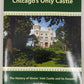Chicago's Only Castle Paperback Book By Errol Magidson EX