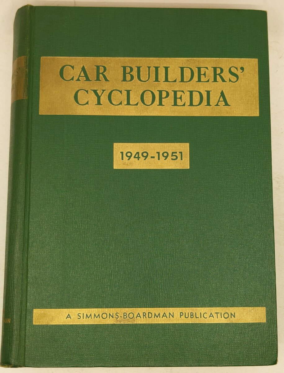1949-51 Car Builders' Cyclopedia of American Practice Hardcover By C. B. Peck VG
