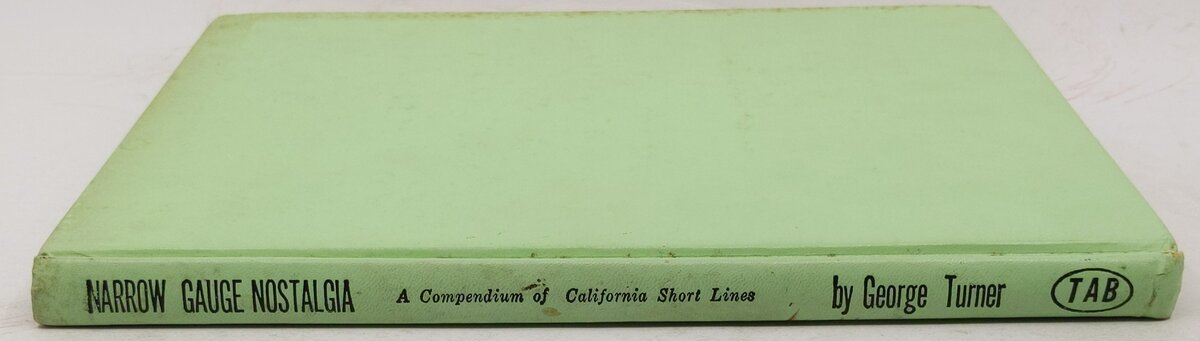 Narrow gauge nostalgia Hardcover Book By George Turner VG