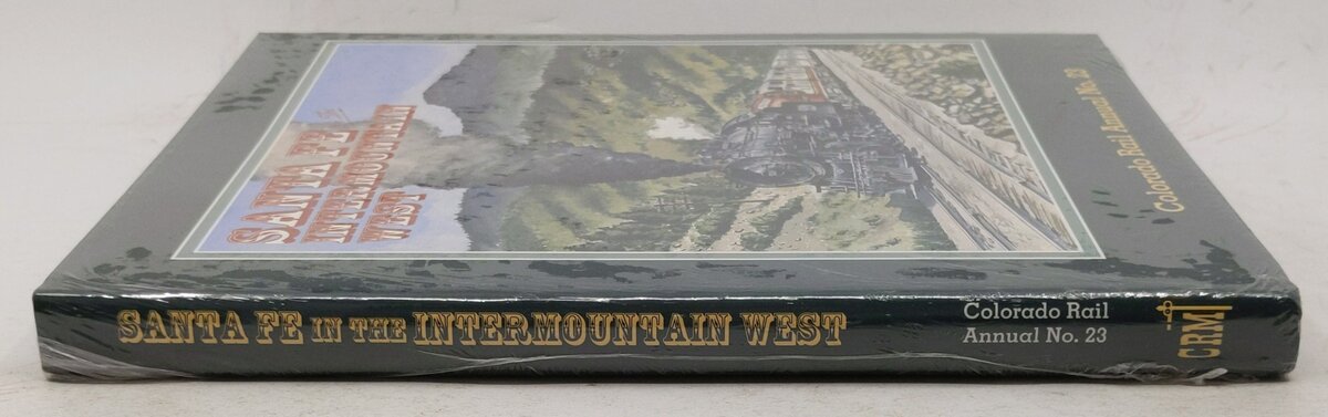 Santa Fe in the Intermountain West Hardcover Book By Kenton Forrest MT