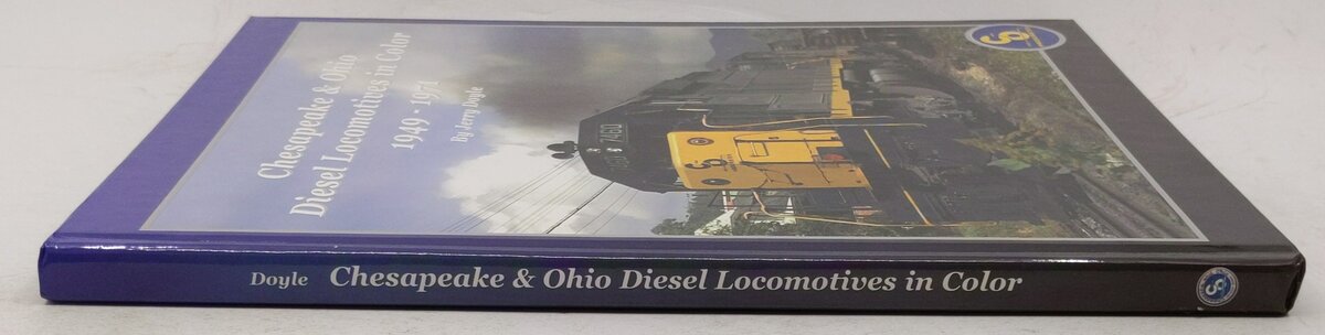 Chesapeake & Ohio Diesel Locomotives 1949-1972 in Color Hardcover Book EX