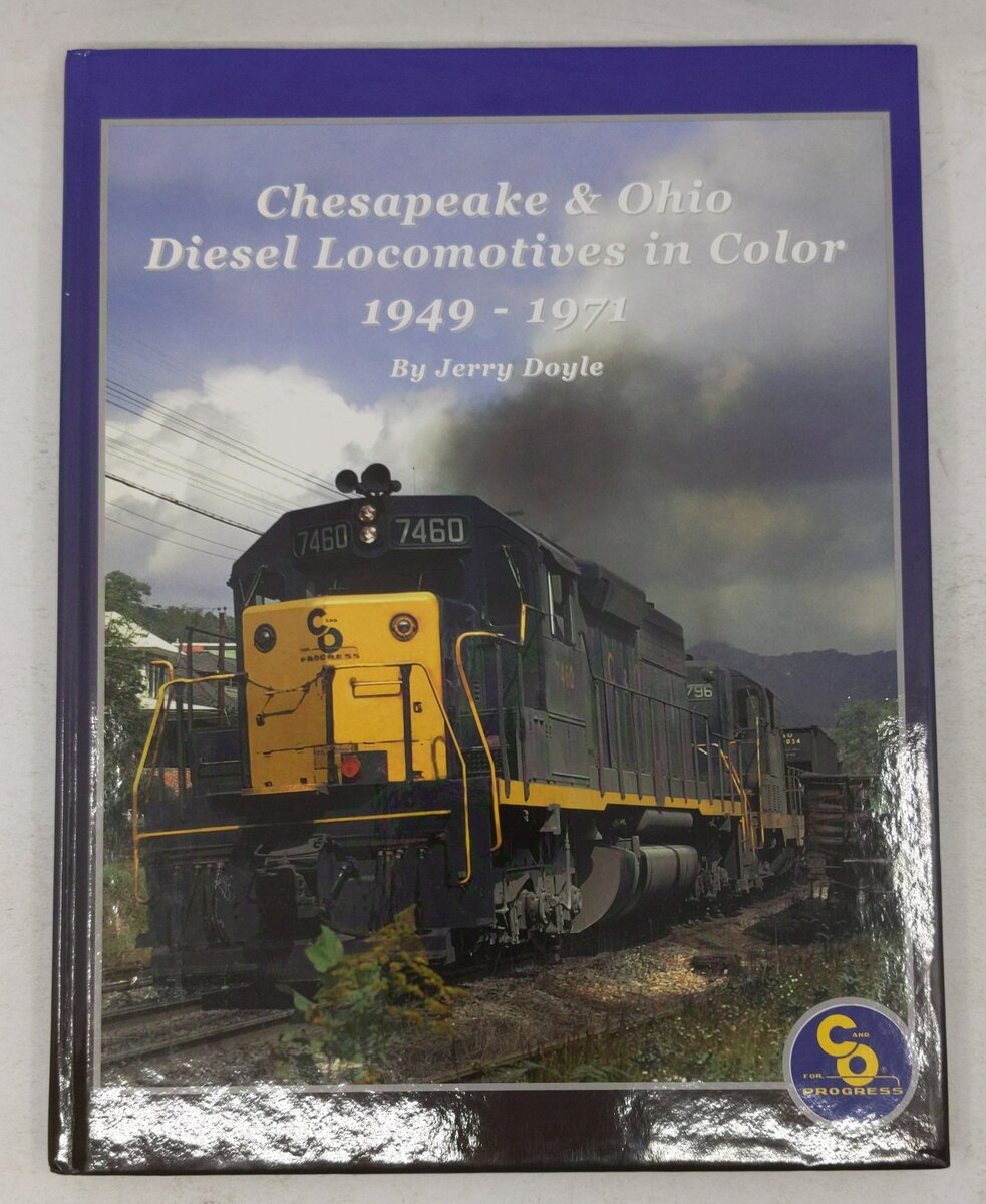 Chesapeake & Ohio Diesel Locomotives 1949-1972 in Color Hardcover Book EX
