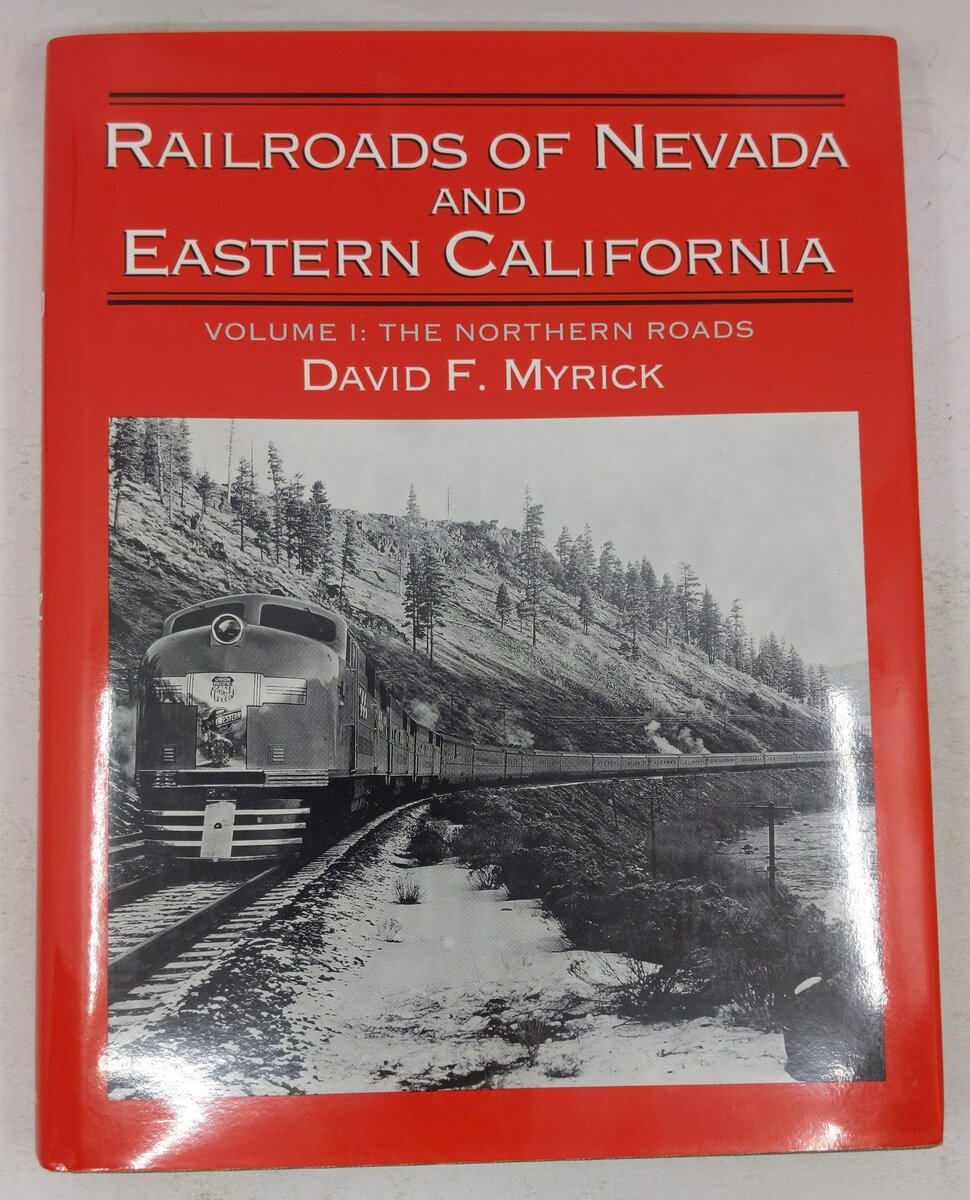 Railroads of Nevada and Eastern California, Vol.1 Hardcover By David F. Myrick EX