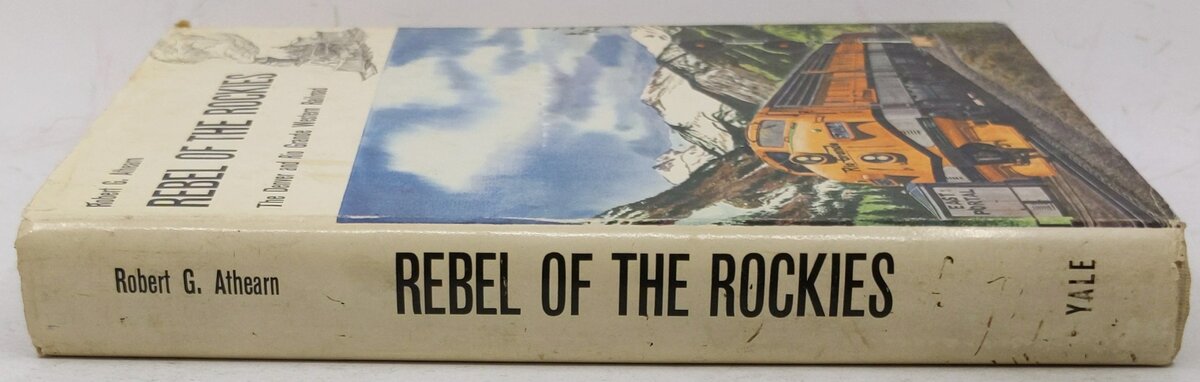 Rebel of the Rockies Hardcover Book By Robert G. Athearn VG