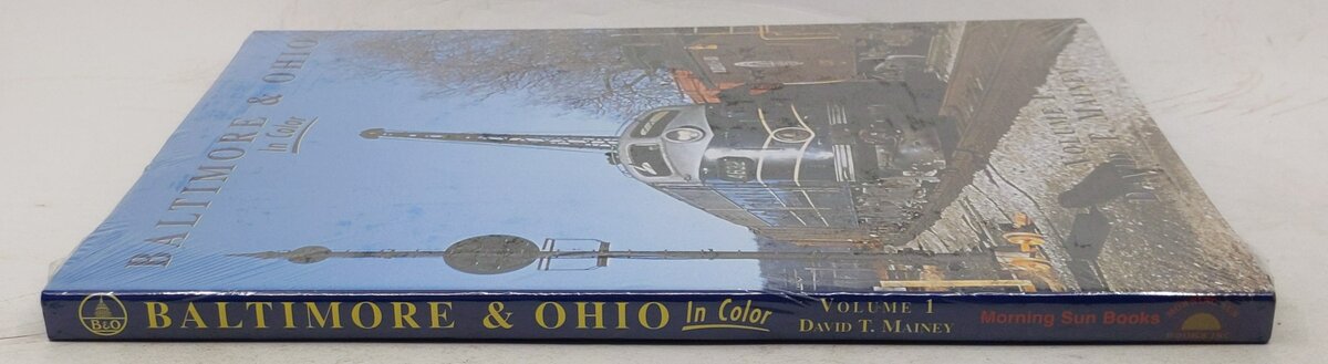 Baltimore & Ohio in Color, Vol. 1 Hardcover Book By David T. Mainey MT