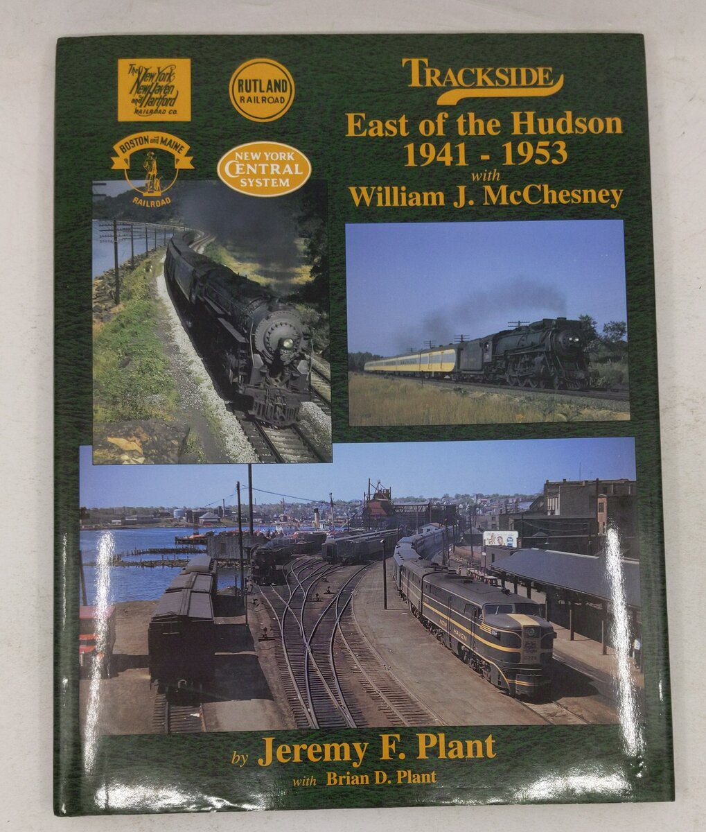 Trackside East of the Hudson 1941-1953 with William J. McChesny Hardcover Book EX