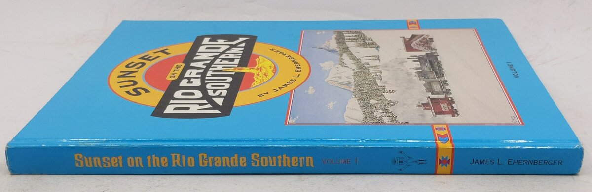 Sunset On The Rio Grande Southern Vol.1 Hardcover Book By James L. Ehernberger VG