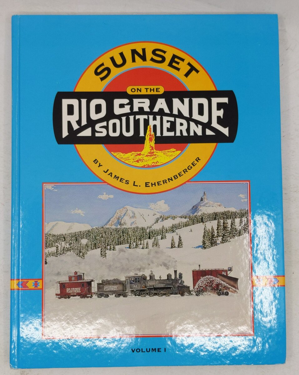 Sunset On The Rio Grande Southern Vol.1 Hardcover Book By James L. Ehernberger VG