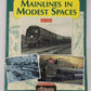 Mainlines in Modest Spaces Paperback Book By Iain Rice VG