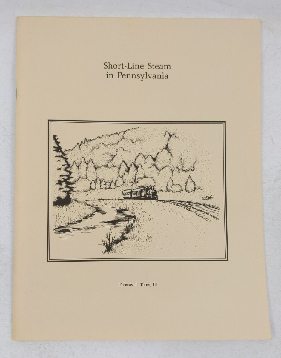 Short-Line Steam in Pennsylvania Paperback Book By Thomas T. Taber III EX