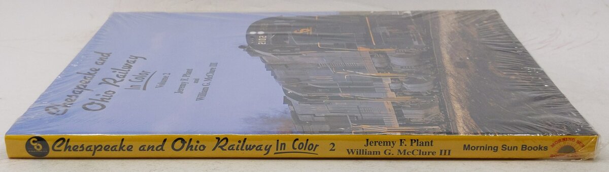Chesapeake and Ohio Railway in Color, Vol. 2 Hardcover Book By Jeremy F. Plant MT