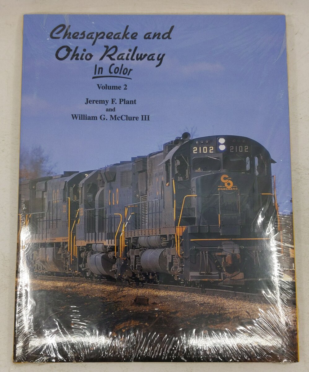 Chesapeake and Ohio Railway in Color, Vol. 2 Hardcover Book By Jeremy F. Plant MT