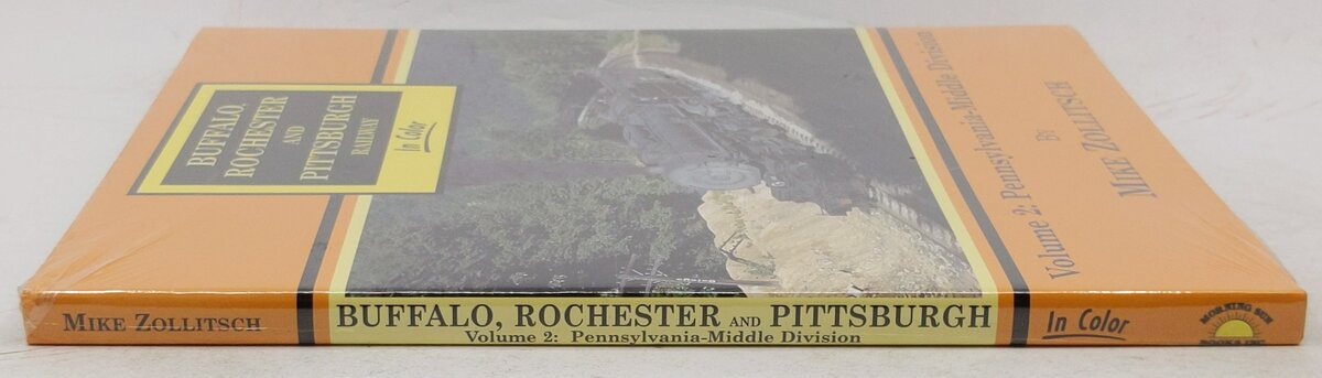 Buffalo, Rochester & Pittsburgh Railway in Color, Vol. 2 Hardcover Book MT
