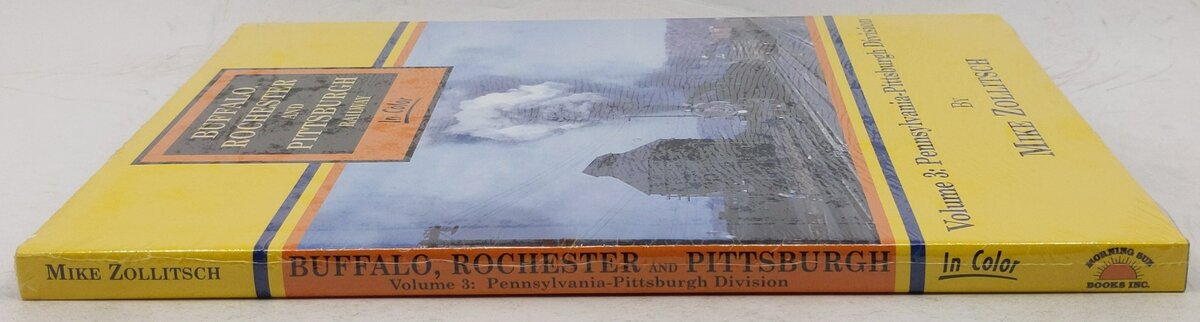 Buffalo Rochester and Pittsburgh Railway in Color, Vol. 3 Hardcover Book MT