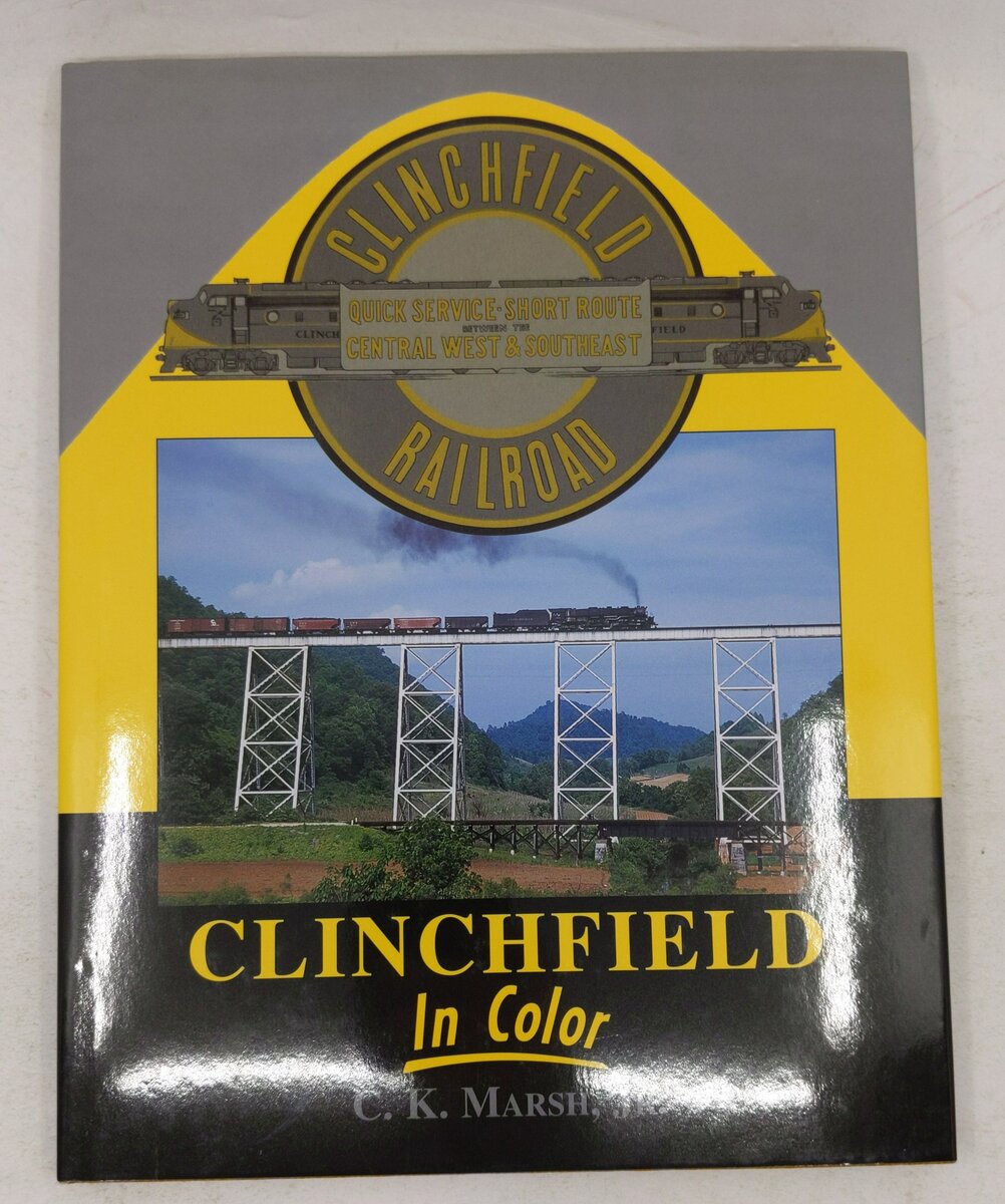 Clinchfield in Color, Vol. 1 Hardcover Book By C. K. Marsh Jr. EX