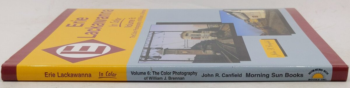 Erie Lackawanna in Color, Vol. 6 Hardcover Book By John R. Canfield EX