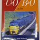 C&O/B&O in Color Hardcover Book By Bob Withers EX