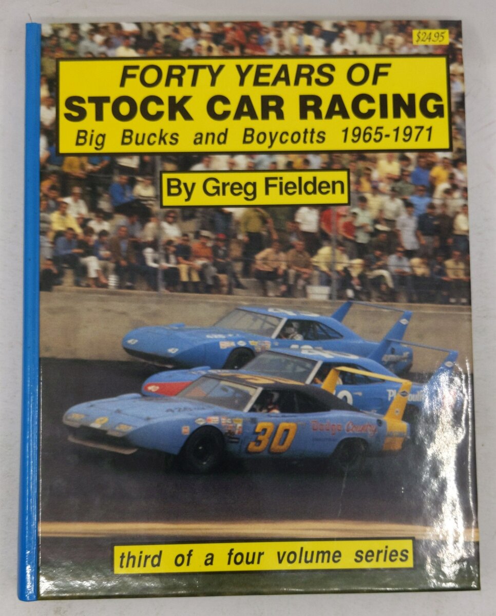 Forty Years of Stock Car Racing Hardcover Book By Gregory L. Fielden EX