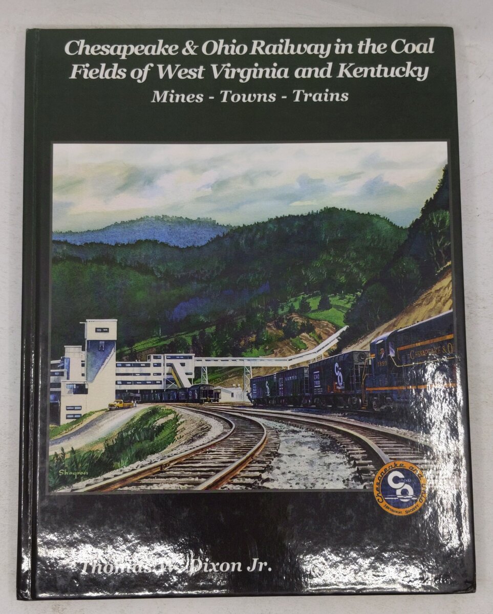 Chesapeake & Ohio Railway in the Coal Fields of West Virginia and Kentucky Book EX