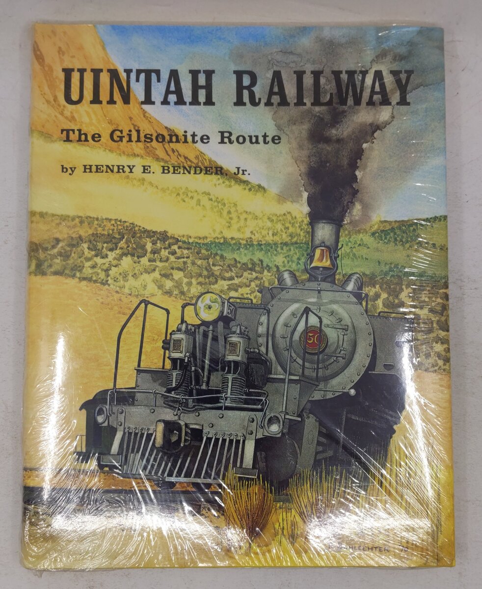 Uintah Railway: The Gilsonite Route Hardcover Book By Henry E. Jr. Bender MT