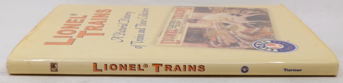 Lionel Trains: A Pictorial History of Trains and Their Collectors Hardcover Book VG