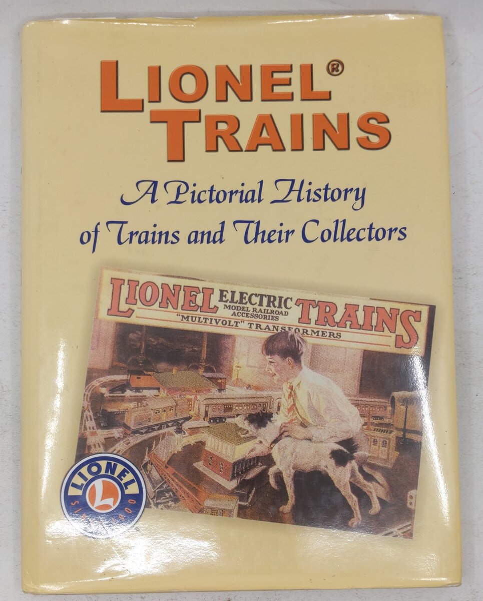 Lionel Trains: A Pictorial History of Trains and Their Collectors Hardcover Book VG