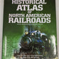 Historical Atlas Of North American Railroads Hardcover Book By John Westwood VG