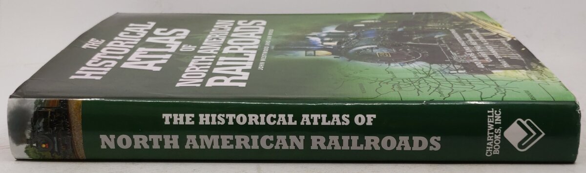 Historical Atlas Of North American Railroads Hardcover Book By John Westwood VG