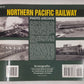Northern Pacific Railway Photo Archive Paperback Book By John Kelly EX