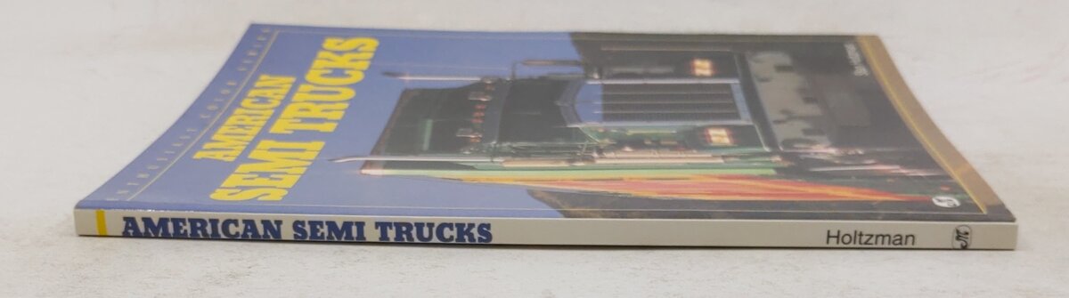 American Semi Trucks Paperback Book By Stan Holtzman EX