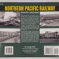 Northern Pacific Railway Photo Archive Paperback Book By John Kelly