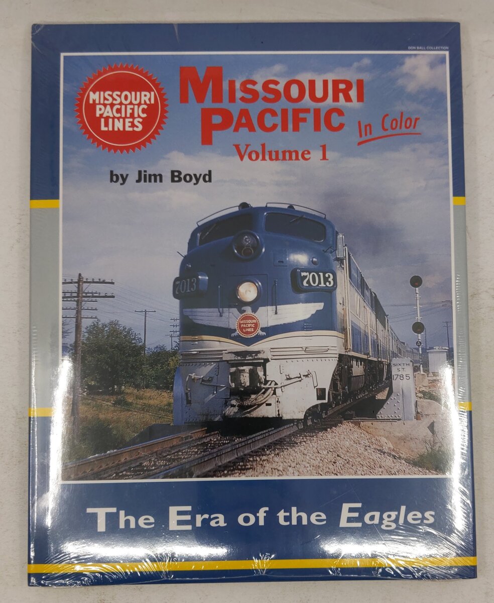 Missouri Pacific in Color, Vol. 1 Hardcover Book By Jim Boyd MT