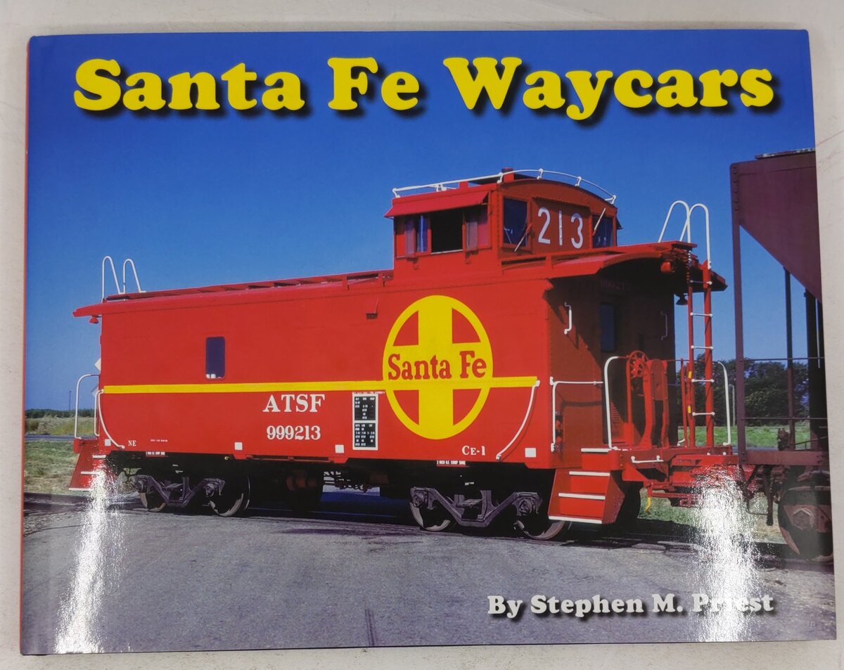 Santa Fe Waycars Hardcover Book By Stephen M. Priest EX