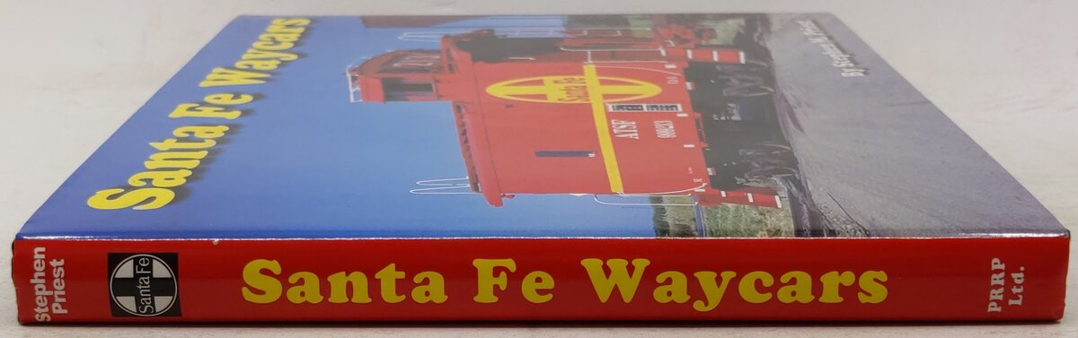 Santa Fe Waycars Hardcover Book By Stephen M. Priest EX