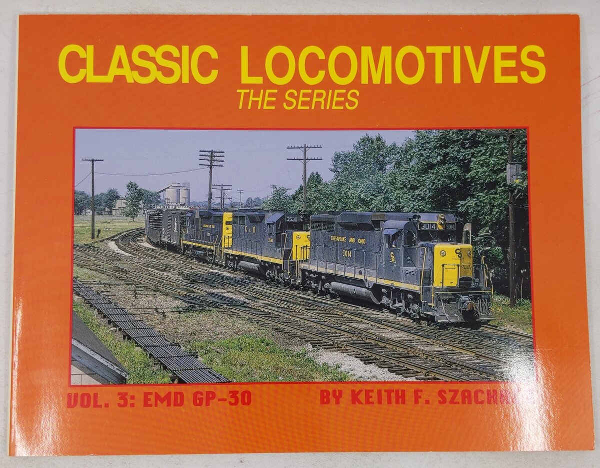 Classic Locomotives, Vol. 3 Paperback Book By Keith F. Szachacz EX