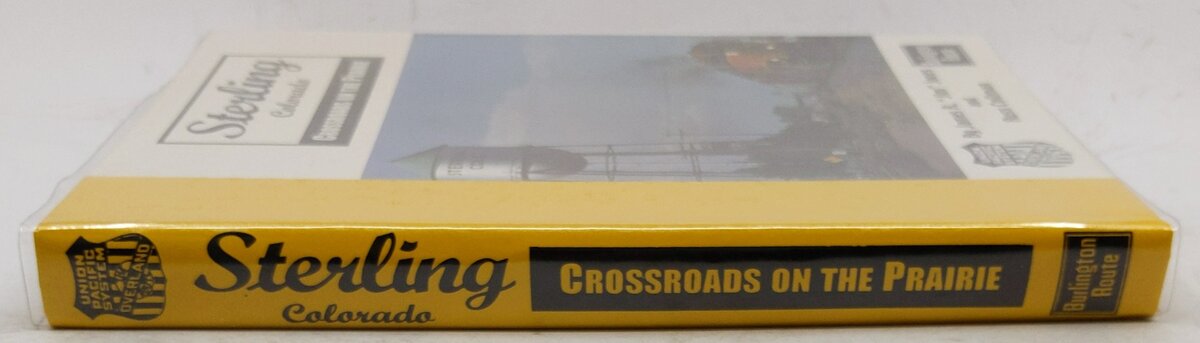 Sterling Colorado Crossroads of the Prairie Hardcover Book By James R. Jones LN