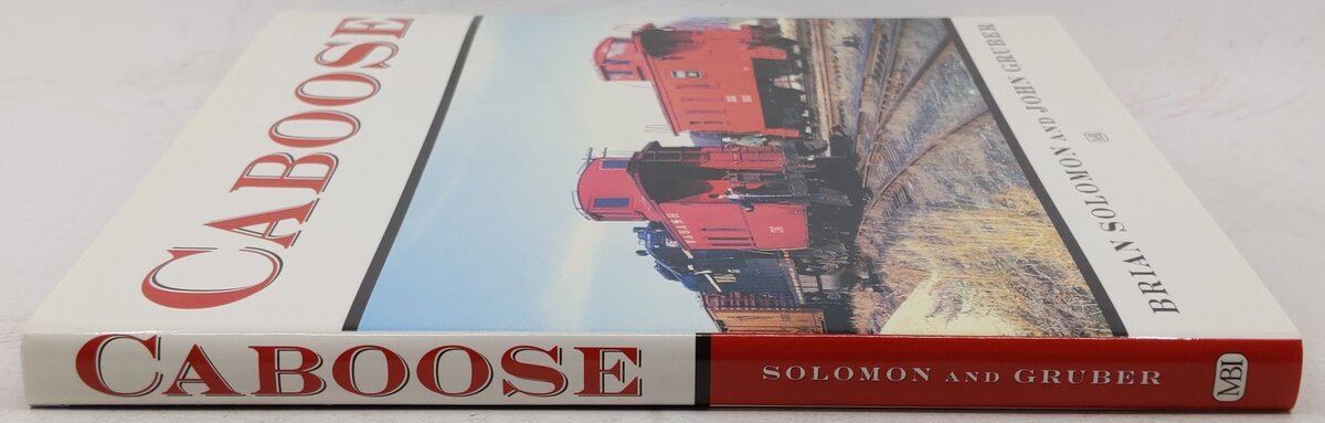 Caboose Hardcover Book By Brian Solomon, John Gruber EX